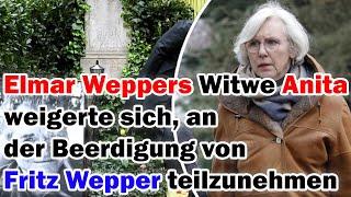 Elmar Weppers Witwe Anita weigerte sich an der Beerdigung von Fritz Wepper teilzunehmen