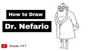 Art 130 - How to Draw Dr. Nefario - Simple Cartoon Drawing 2022