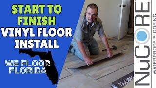 HOW TO INSTALL VINYL FLOORING - START TO FINISH NUCORE VINYL - VINYL FLOORING INSTALLATION FLORIDA