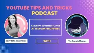 YOUTUBE TIPS AND TRICKS w my guest The Essential Reason #ladybelleadventures #youtube #tips #tricks