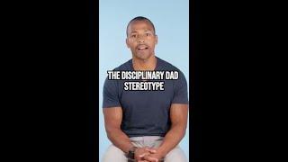 Breaking down the disciplinary dad stereotype 