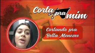 C*ZINHA ARRUMADA  Corta para mim  BELLA MENEZES #cute