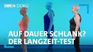 Auf Dauer schlank - Wie den Jojo Effekt besiegen? Der Langzeit-Test  SWR Doku