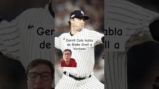 Gerrit Cole habla de Blake Snell y Yankees  Agencia libre Mlb 2024