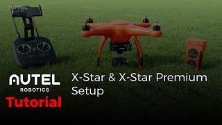 Autel Robotics Tutorial X-Star and X-Star Premium Setup