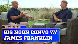 James Franklin on the Perception of Penn State & a crazy NFL Draft Night  Big Noon Conversations