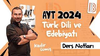 5 AYT Edebiyat - Geçiş Dönemi Türk Edebiyatı - Kadir GÜMÜŞ - 2024