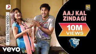 Aaj Kal Zindagi Full Video - Wake Up SidRanbir Kapoor Konkona SenShankar Mahadevan