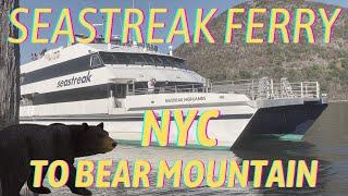 Seastreak NYC to Bear Mountain by Ferry