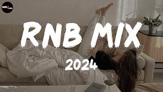 RnB mix 2024 - Best RnB songs playlist  New R&B songs 2024