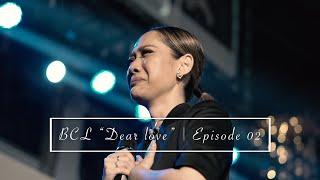 BCL Dear Love...  Episode 02