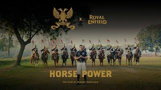 Horse Power - The Story Of Modern Indian Polo  61st Cavalry x Royal Enfield