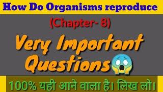 CBSE Class 10 Science  Chapter-8  How do Organism Reproduce  Important Question  Updating you