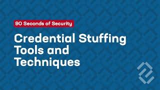 Credential Stuffing Tools and Techniques