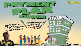 Payment Plan Riddim  Payment Plan Riddim Mix 2024  Jada KingdomKraffMoyannRajahwildThe 9ine
