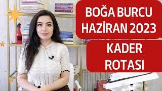 BOĞA BURCU  KADER ROTASI  HAZİRAN 2023 