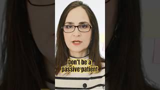 Don’t be a passive patient. Learn about your pain condition