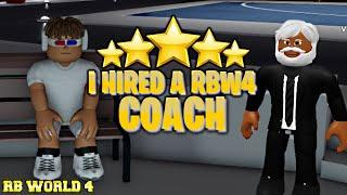I hired a COACH on RB WORLD 4..