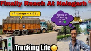 Finally Reached At Nalagarh HP गाड़ी की खिचाई और average कैसे सही करे  Trucking Life