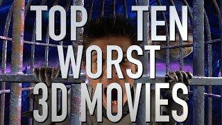 Top 10 Worst 3D Movies Quickie