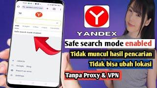 Cara Mengatasi Yandex tidak ada hasil pencarian Safe search mode enabled
