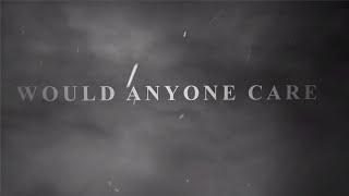 Citizen Soldier - Would Anyone Care Official Lyric Video