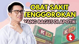 10 OBAT RADANG TENGGOROKAN AMPUH TERBAIK DI APOTIK 2023