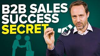How To Be Successful At B2B Selling B2B Sales Secrets