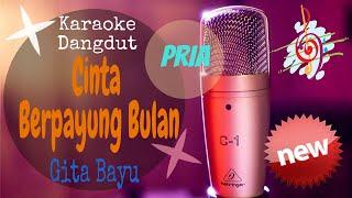 Karaoke Dangdut Cinta Berpayung Bulan Nada Pria - Gita Bayu New