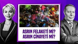 Asrın Felaketi Mi? Asrın Cinayeti Mi? #CanlıYayın