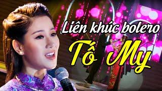 Liên khúc bolero NGỌC NỮ TỐ MY Nghe TAN CHẢY CON TIMCa Nhạc Bolero Trữ Tình 2023Solo Cùng Bolero