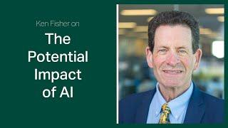 Fisher Investments Reviews AIs Potential Societal Impact