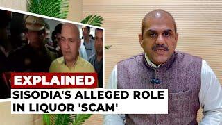 Explained How did the Delhi liquor policy turn into a scam and the role played by Manish Sisodia