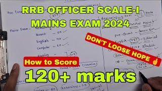 HOW TO SCORE 120+ MARKS For Beginners RRB PO Mains EXAM  