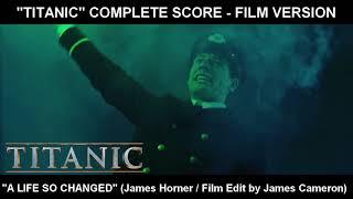 TITANIC - A life so changed Complete Score  Film Version