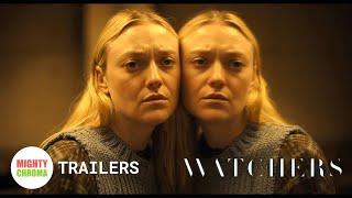 THE WATCHERS｜Dakota Fanning  Ishana Night Shyamalan  Official Trailer