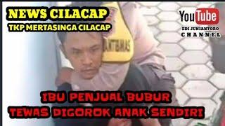 SADIS AN4K T3GA GoR0K LEHER IBU KANDUNGNYA DI CILACAP  LIMBANGAN MERTASINGA CILACAP UTARA