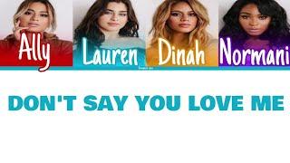 Fifth Harmony - Dont Say You Love Me Color Coded Lyrics  Harmonizzer Lyrics