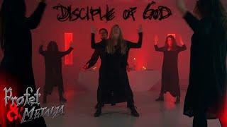 PROFET - Disciple of God - OFFICIAL Video