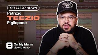 Teezio Victoria Monét - On My Mama - Mix Breakdown