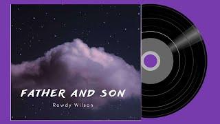 Jazz music - Father and Son - Rowdy Wilson - JAZZELA - TuneOne Music