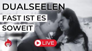 Klare Zeichen dass ihr euch näher kommt  DUALSEELEN Live