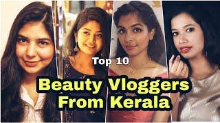 top 10 beauty vloggers from kerala  Famous malayali beauty bloggers