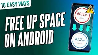 10 EASY Ways to FREE UP SPACE on Android Phone or Tablet