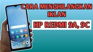 CARA MENGHILANGKAN IKLAN DI HP REDMI 9C 9A