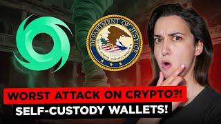 Bitcoin & Crypto Under Attack  Self-Custody Wallet Ban?  US Dept of Justice  VS Tornado Cash..