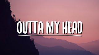 Khalid & John Mayer - Outta My Head Lyrics