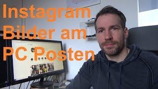 Instagram Bilder am PC hochladen Instagram Fotos am PC posten Instagram am PC nutzen