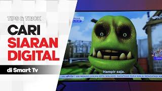 Tutorial Cari Saluran Televisi DIgital di Smart TV TERLENGKAP SEMUA CHANNEL TV INDONESIA