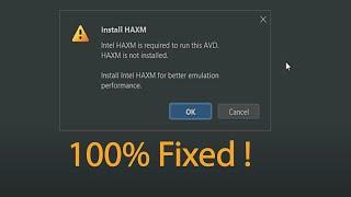 Intel HAXM is required to run this AVD HAXM is not installed  FIXED iT NOW 